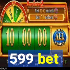 599 bet